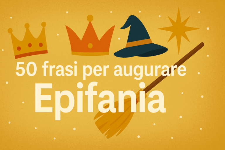 50 frasi per augurare Buona Epifania con dolcezza e originalità