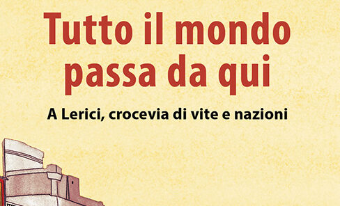 “Tutto il mondo passa da qui” di Letizia Turini