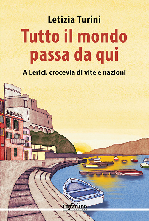 “Tutto il mondo passa da qui” di Letizia Turini