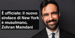 È ufficiale il nuovo sindaco di New York è musulmano, Zohran Mamdani.