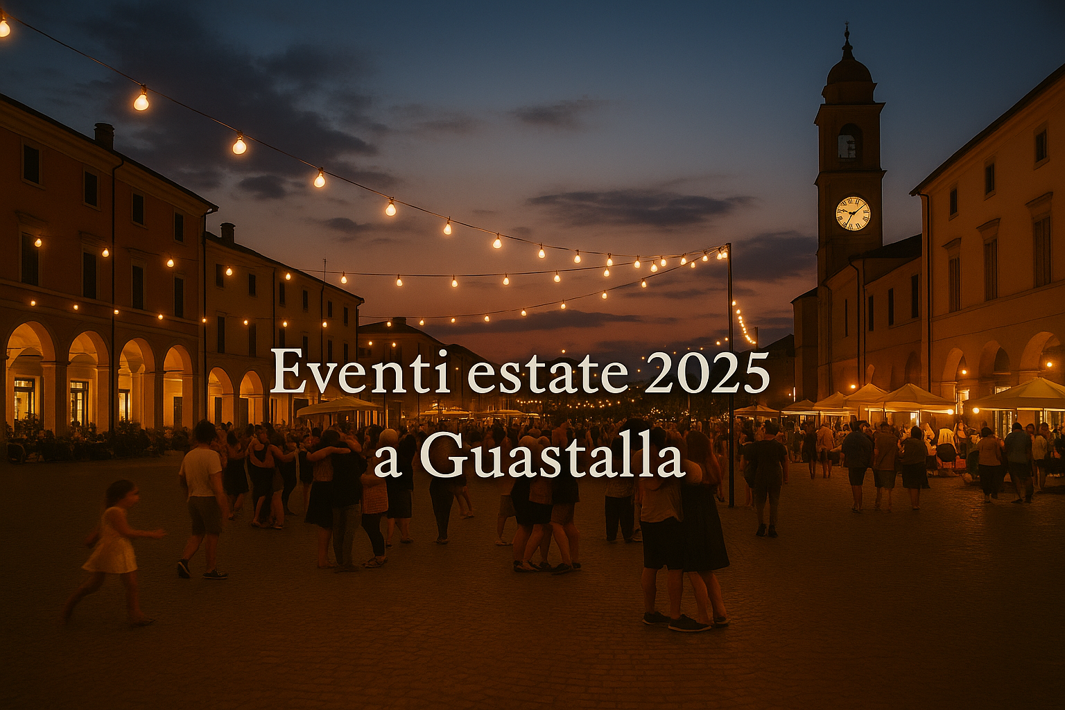 Eventi estate 2025 a Guastalla concerti, cinema, sagre e spettacoli da giugno a settembre