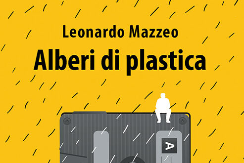 “Alberi di plastica”, il nuovo romanzo di Leonardo Mazzeo