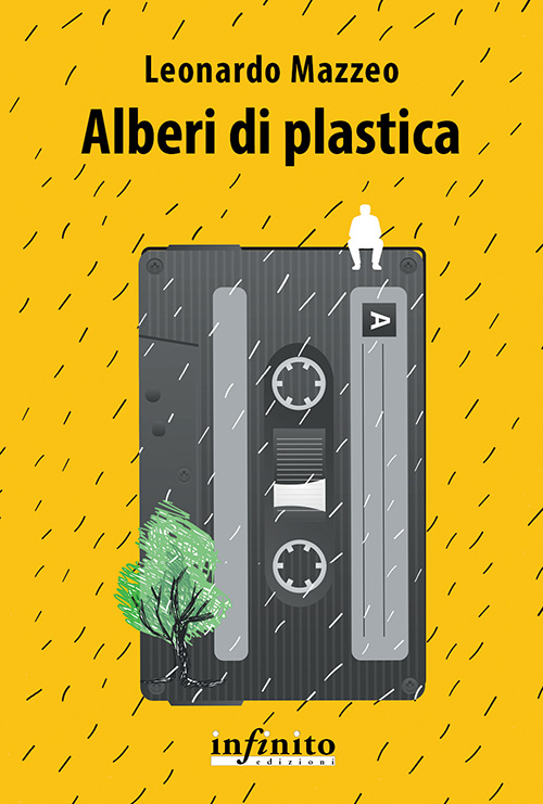 “Alberi di plastica”, il nuovo romanzo di Leonardo Mazzeo